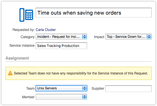 The selected team does not have any responsibility for the service instance of this request.